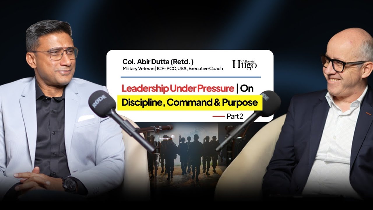 Leadership Under Pressure Part 2 - Col. Abir Dutta